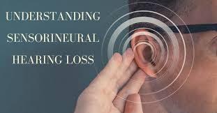 Understanding Sensorineural Hearing Loss